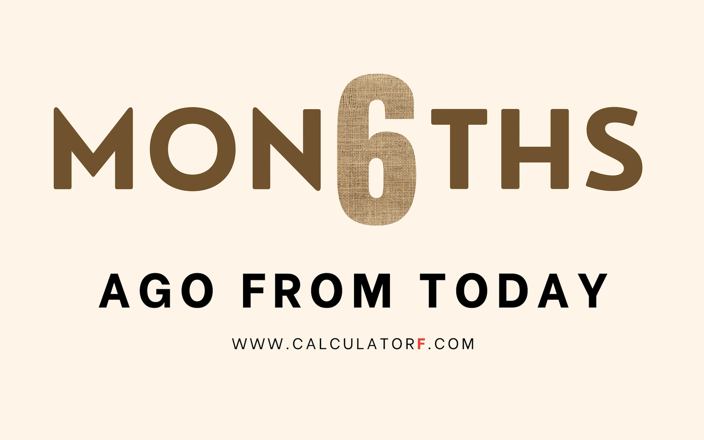 what-date-is-6-months-ago-from-today-quick-calculator